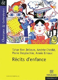 Récits d'enfance - Andrée Chedid ; Tahar Ben Jelloun -  Classiques & contemporains - Livre