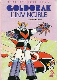 Goldorak l'invincible - Jacques Blondin -  Bibliothèque rose (3ème série) - Livre