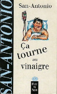 Ca tourne au vinaigre - San-Antonio -  San-Antonio - Livre