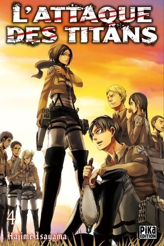L'attaque des titans Tome IV - Hajime Isayama -  Manga - Pika - Livre