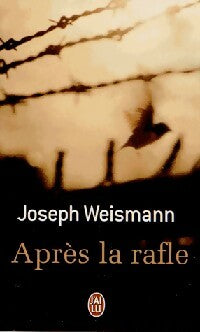 Après le rafle - Joseph Weismann -  J'ai Lu - Livre