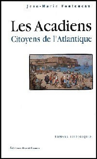 Les Acadiens, citoyens de l'Atlantique - Jean-Marie Fonteneau -  Poche Ouest-France - Livre