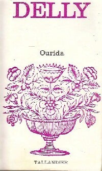 Ourida - Delly -  Floralies - Livre