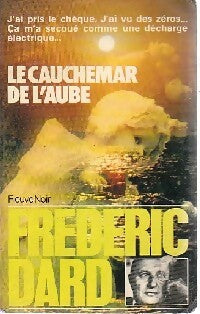 Le cauchemar de l'aube - Frédéric Dard -  Frédéric Dard - Livre