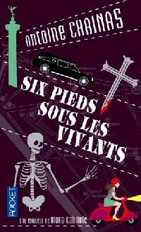Six pieds sous les vivants - Antoine Chainas -  Pocket - Livre