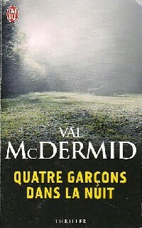 Quatre garçons dans la nuit - Val McDermid -  J'ai Lu - Livre