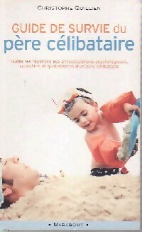 Guide de survie du père célibataire - Christophe Quillien -  Poche pratique - Livre