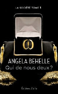 La société Tome I : Qui de nous deux ? - Angela Behelle -  J'ai Lu - Livre