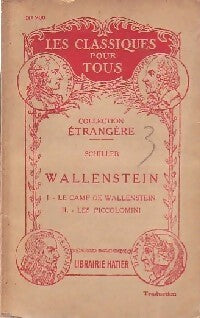 Wallenstein Tome I : Le camp de Wallenstein/ Les piccolomini - Schiller -  Les classiques pour tous - Livre