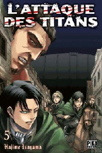L'attaque des titans Tome V - Hajime Isayama -  Manga - Pika - Livre