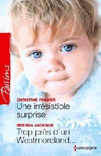 Une irrésistible surprise / Trop près d'un Westmoreland - Christine Rimmer ; Brenda Jackson -  Passions - Livre