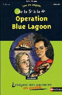 Opération Blue Lagoon - Charlotte Garner -  L'énigme des vacances - Livre