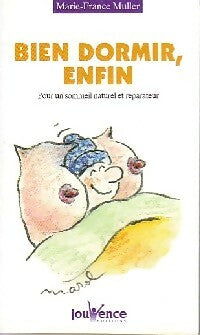 Bien dormir, enfin ! - Marie-France Muller -  Pratiques Jouvence - Livre