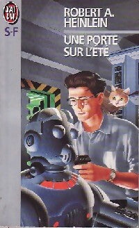 Une porte sur l'été - Robert Anson Heinlein -  J'ai Lu - Livre