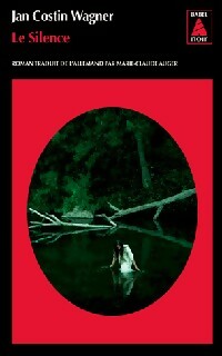 Le silence - Jan Costin Wagner -  Babel noir - Livre