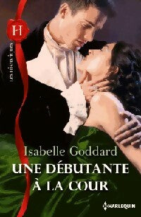 Une débutante à la cour - Isabelle Goddard -  Les Historiques - Livre
