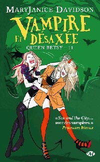 Queen Betsy Tome XI : Vampire et désaxée - Mary Janice Davidson -  Bit-Lit Poche - Livre