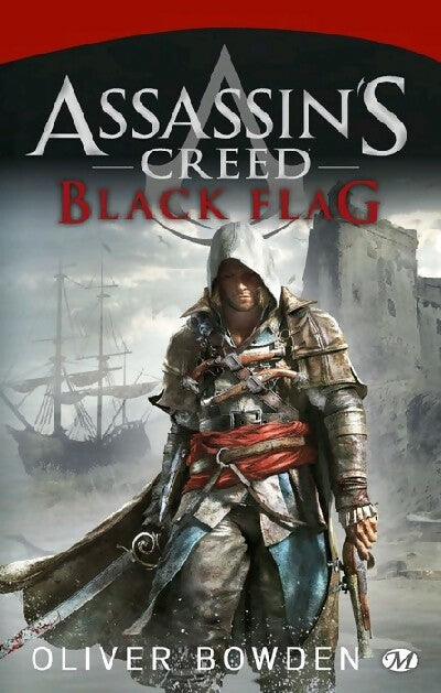 Assassin's Creed : Black Flag - Oliver Bowden -  Milady Gaming - Livre