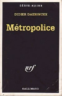 Métropolice - Didier Daeninckx -  Série Noire - Livre