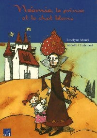 Noemie, le prince et le chat blanc - Roselyne Morel -  Les clés du français - Livre