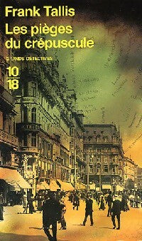 Les pièges du crépuscule - Frank Tallis -  10-18 - Livre