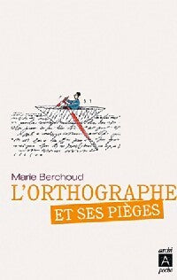 L'orthographe et ses pièges - Marie-Josèphe Berchoud -  Archipoche - Livre