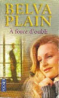 A force d'oubli - Belva Plain -  Pocket - Livre