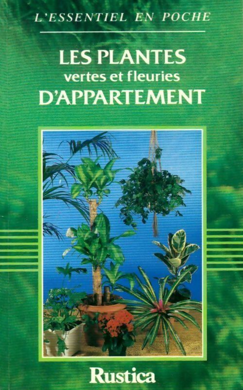 Les plantes vertes et fleuries d'appartement - Pierre Tourmente -  L'essentiel en poche - Livre
