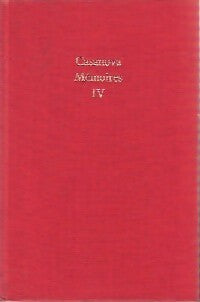 Mémoires Tome IV : (1753-1756) - Giovanni Giacomo Casanova -  Le Livre de Poche Relié - Livre
