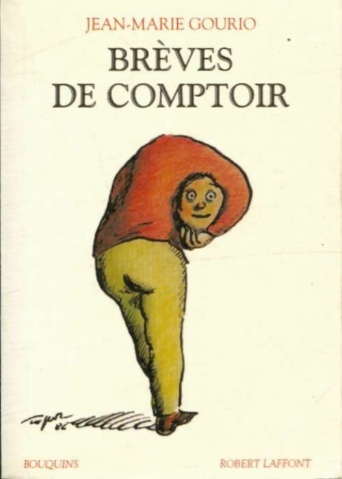 Brèves de comptoir (Intégrale) Tome I - Jean-Marie Gourio -  Bouquins - Livre