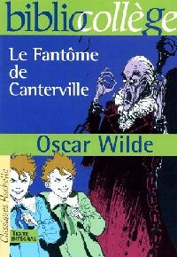 Le fantôme de Canterville et autres contes - Oscar Wilde -  BiblioCollège - Livre