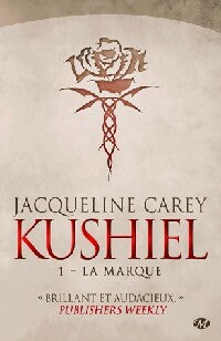 Kushiel Tome I : La marque - Jacqueline Carey -  Milady Poche - Livre