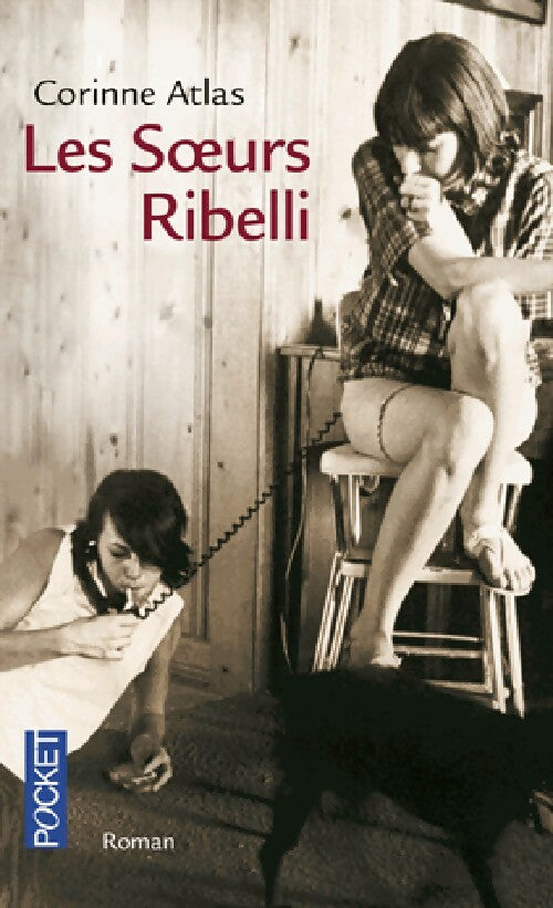 Les soeurs Ribelli - Corinne Atlas -  Pocket - Livre