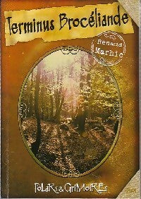 Terminus Brocéliande - Renaud Marhic -  Polars & grimoires - Livre