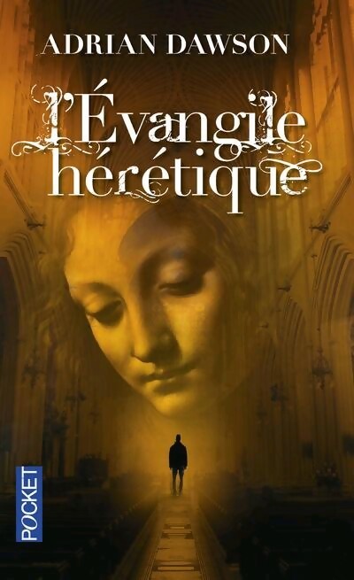 L'évangile hérétique - Adrian Dawson -  Pocket - Livre