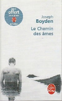Le chemin des âmes - Joseph Boyden -  Le Livre de Poche - Livre