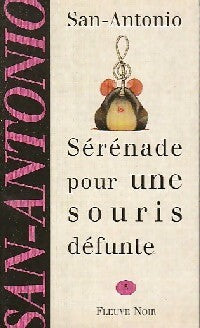 Sérénade pour une souris défunte - San-Antonio -  San-Antonio - Livre