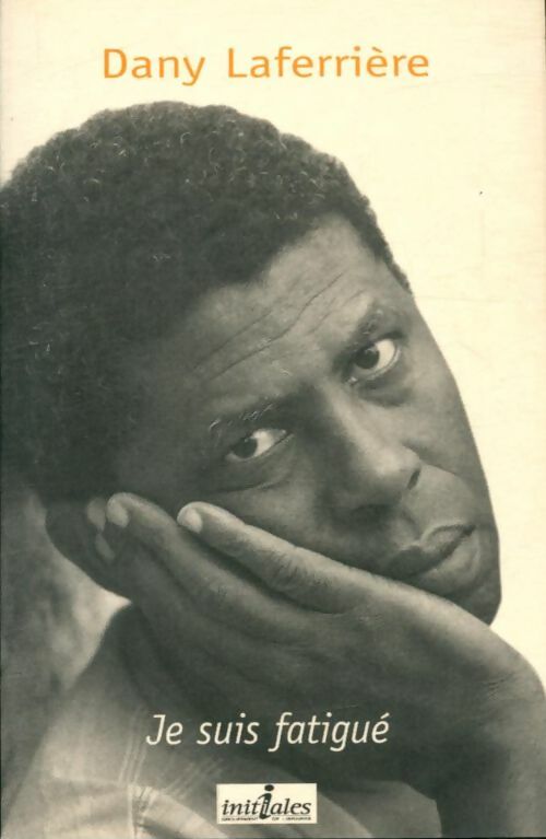 Je suis fatigué - Dany Laferrière -  Poche - Livre