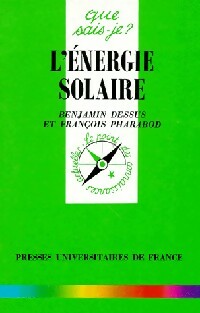 L'énergie solaire - Benjamin Dessus ; François Pharabod -  Que sais-je - Livre