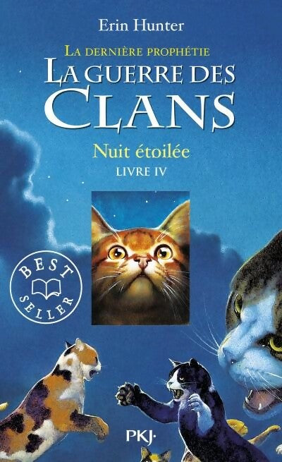 La guerre des clans 2 : La dernière prophétie Tome IV : Nuit étoilée - Erin Hunter -  Pocket jeunesse - Livre