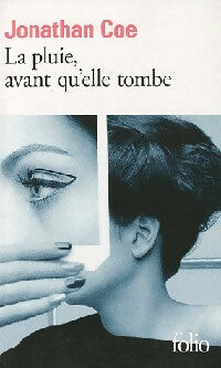 La pluie, avant qu'elle tombe - Jonathan Coe -  Folio - Livre