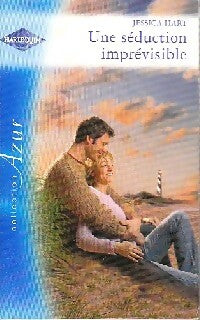 Une séduction imprévisible - Jessica Hart -  Azur Hors-Série - Livre