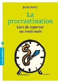La procrastination - John D. Perry -  Poche Marabout - Livre