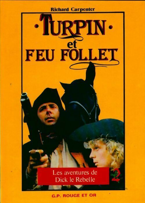 Turpin et Feu Follet - Richard Carpenter -  Bibliothèque Rouge et Or Souveraine - Livre