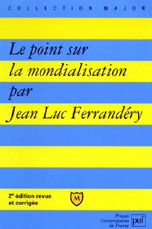 Le point sur la mondialisation - Jean-Luc Ferrandéry -  Major - Livre