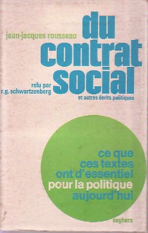 Du contrat social et autres écrits politiques - Jean-Jacques Rousseau -  Pour la politique - Livre