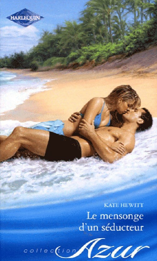 Le mensonge d'un séducteur - Kate Hewitt -  Azur - Livre