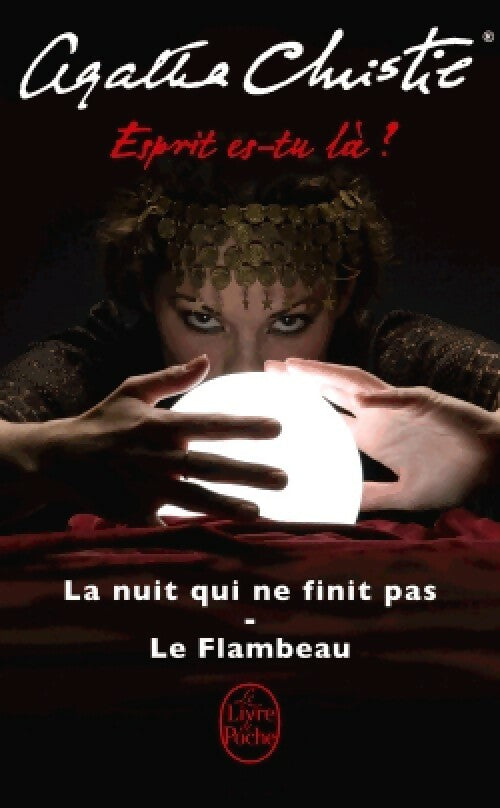 Esprit es-tu là ? : La nuit qui ne finit pas / Le flambeau - Agatha Christie -  Le Livre de Poche - Livre