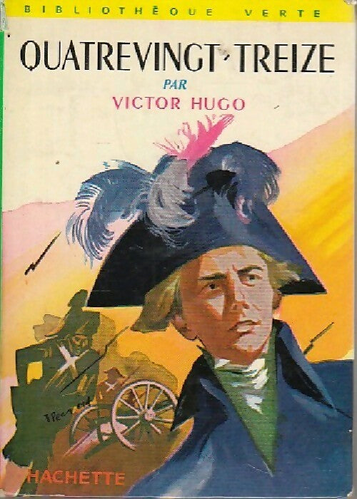 Quatre-Vingt-treize - Victor Hugo -  Bibliothèque verte (2ème série) - Livre