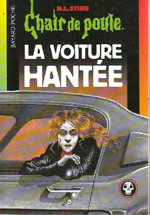 La voiture hantée - Robert Lawrence Stine -  Chair de Poule - Livre